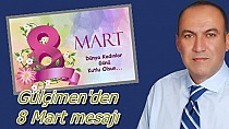 8 Mart için mesaj - haberi
