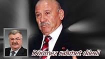 Başkan Dönmez rahmet diledi - haberi