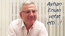 Ersan vefat etti - haberi