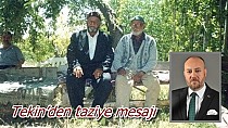 Tekin, rahmet diledi - haberi