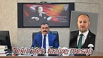 Tekin’den başsağlığı mesajı - haberi